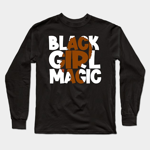 Black Girl Magic, Black Woman, African American, Black Lives Matter, Long Sleeve T-Shirt by UrbanLifeApparel